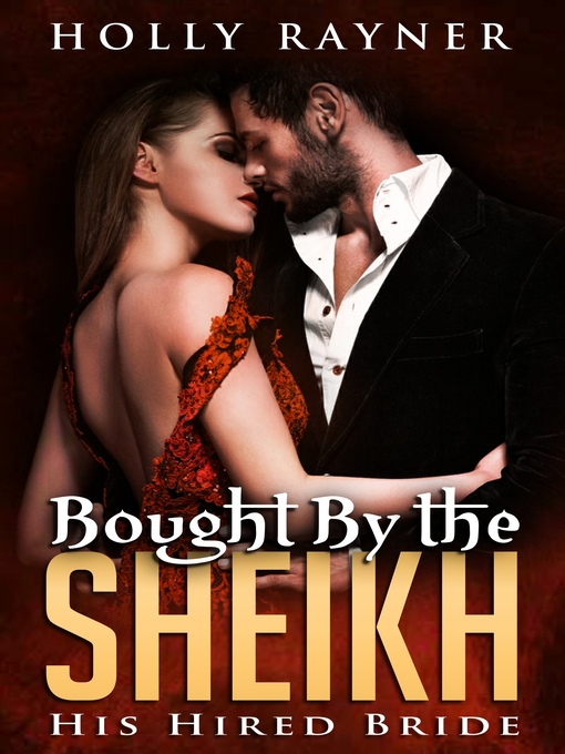 Title details for Bought by the Sheikh by Holly Rayner - Available